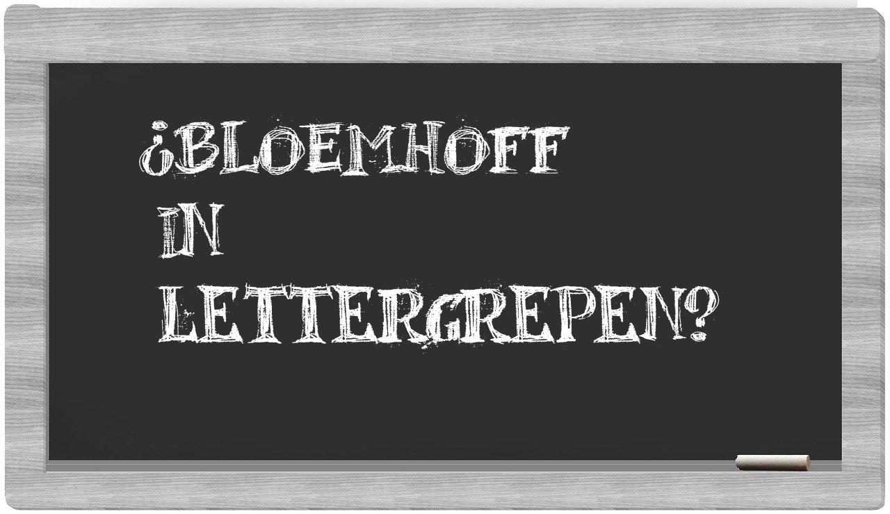 ¿Bloemhoff en sílabas?