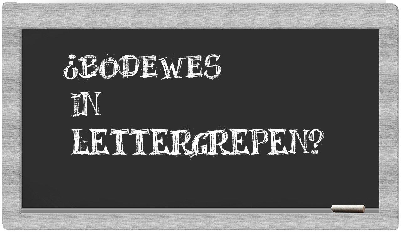 ¿Bodewes en sílabas?