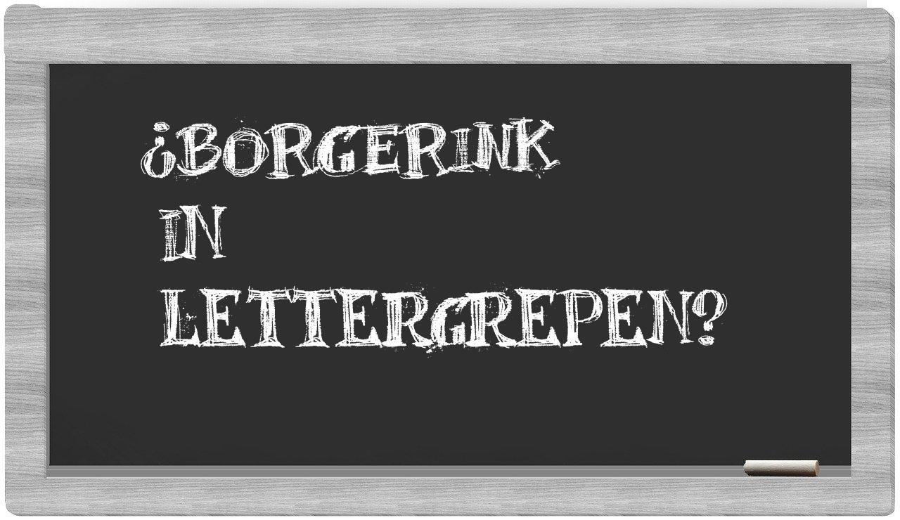 ¿Borgerink en sílabas?