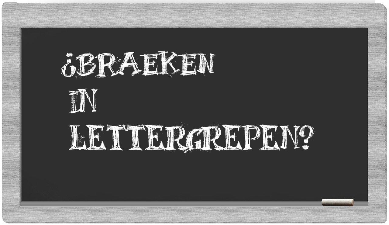 ¿Braeken en sílabas?