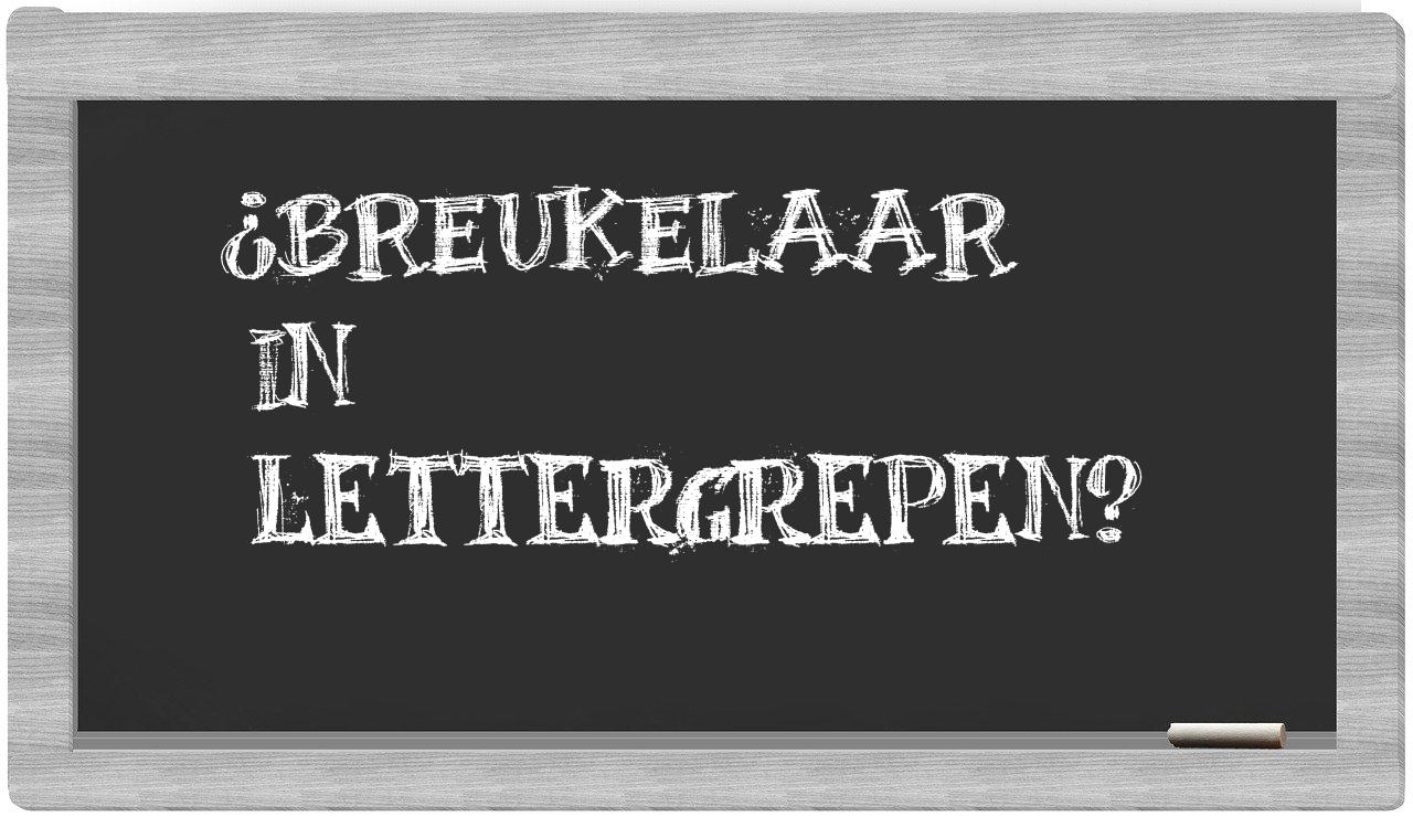 ¿Breukelaar en sílabas?