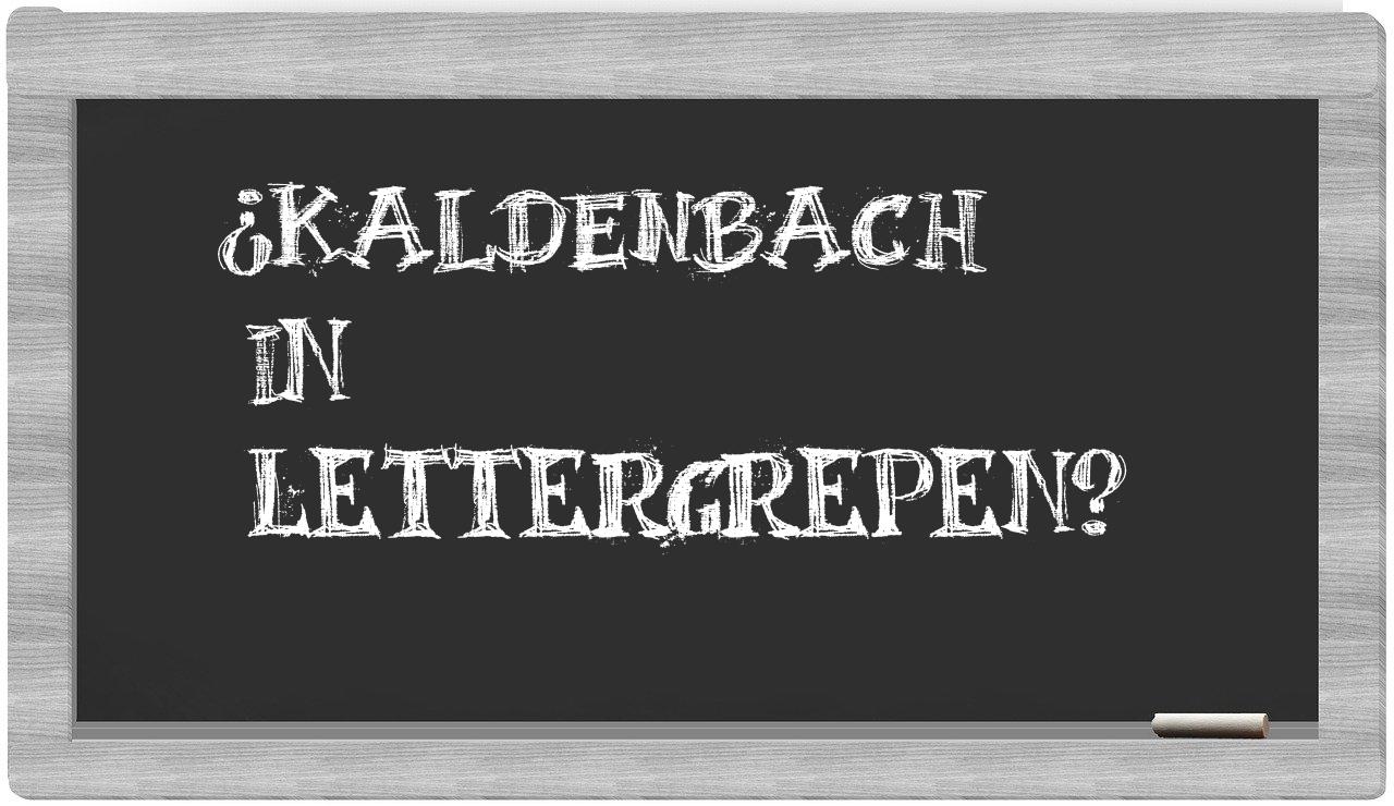 ¿Kaldenbach en sílabas?