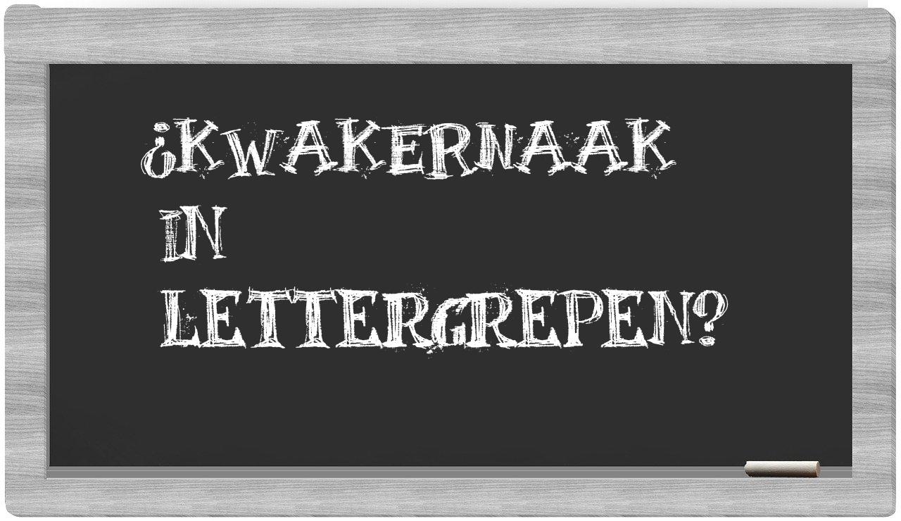 ¿Kwakernaak en sílabas?