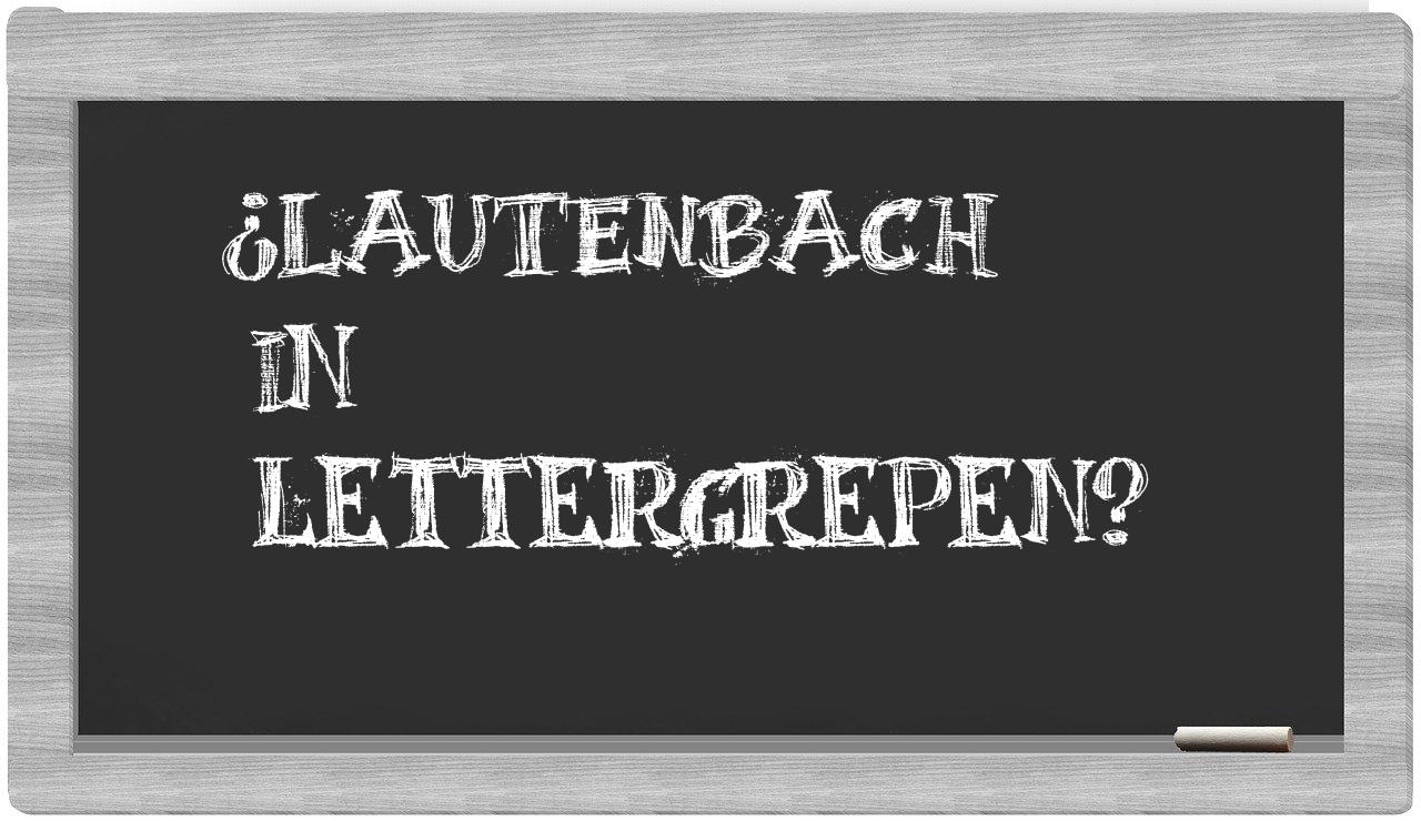 ¿Lautenbach en sílabas?