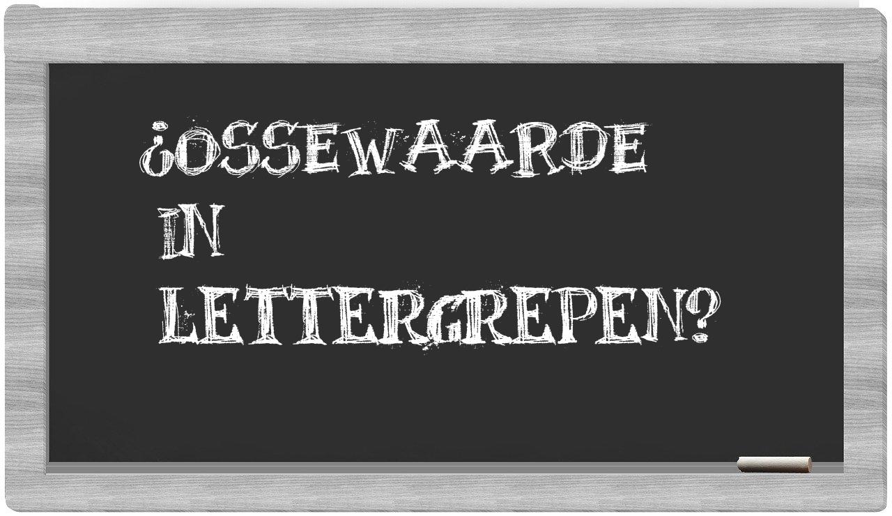 ¿Ossewaarde en sílabas?