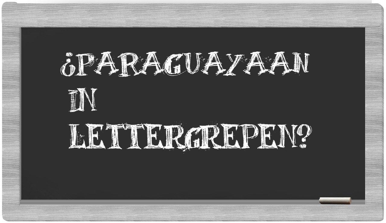 ¿Paraguayaan en sílabas?