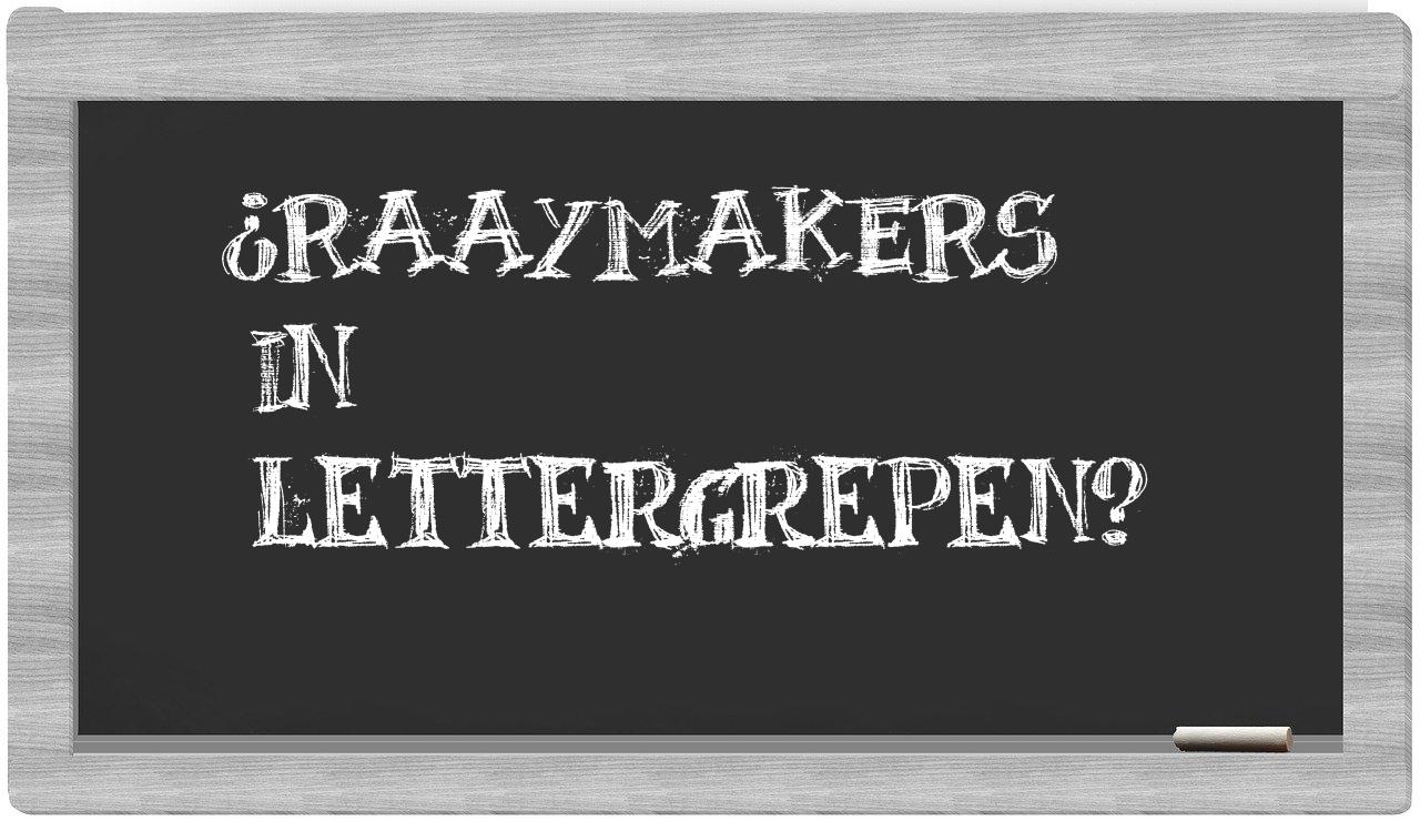 ¿Raaymakers en sílabas?