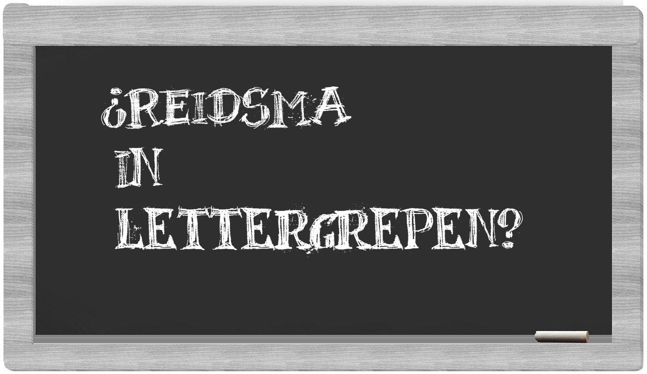 ¿Reidsma en sílabas?