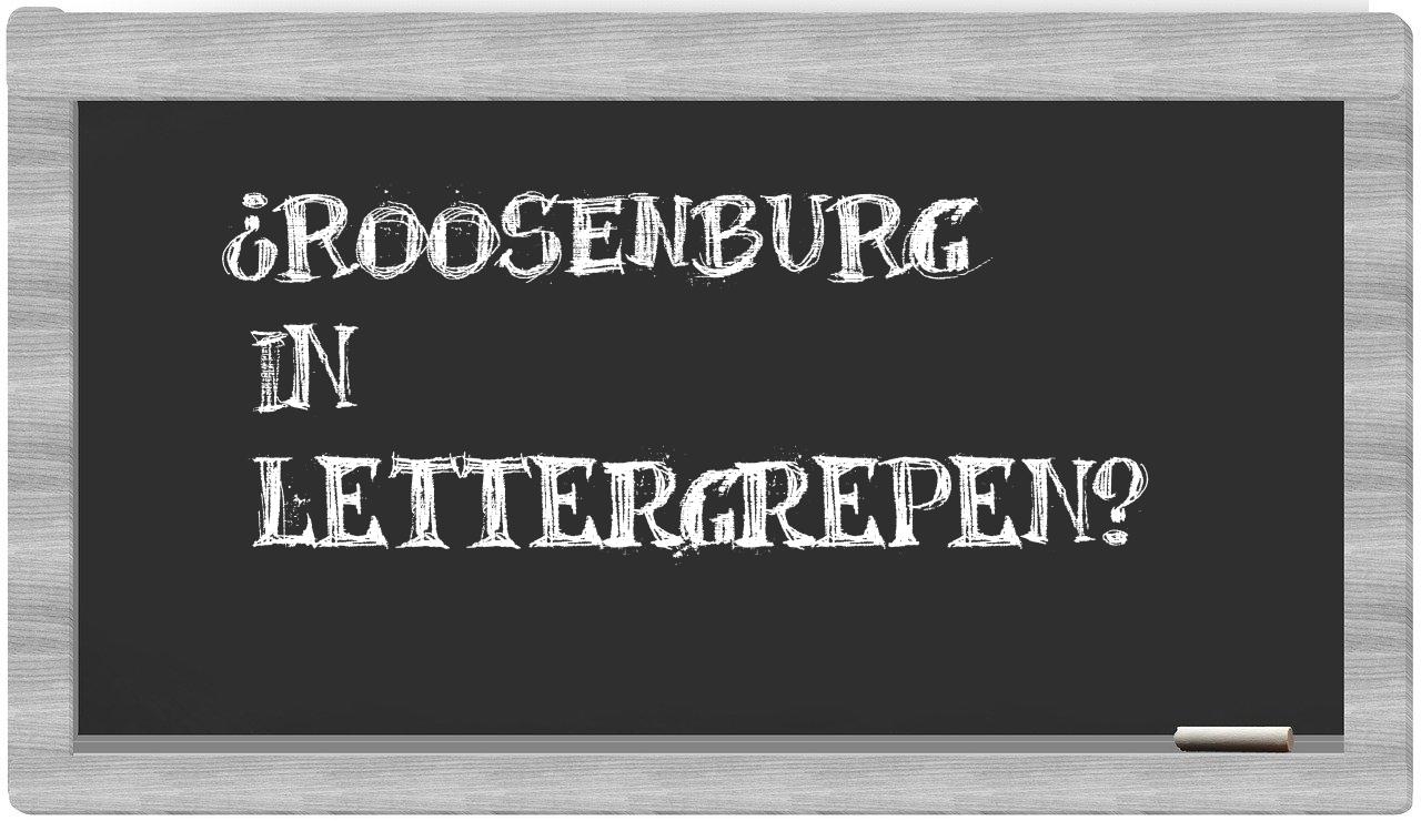¿Roosenburg en sílabas?