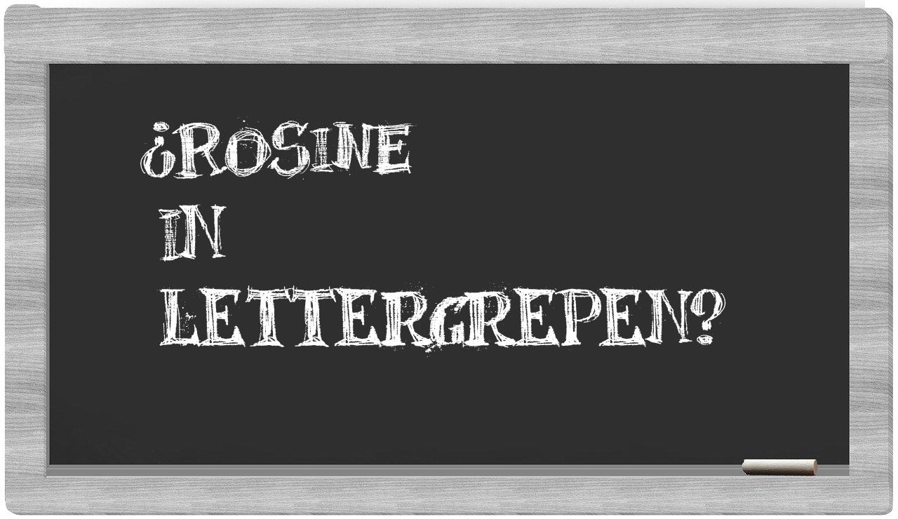 ¿Rosine en sílabas?