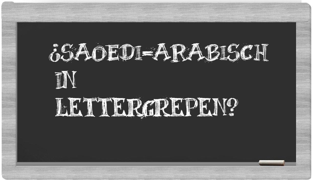 ¿Saoedi-Arabisch en sílabas?
