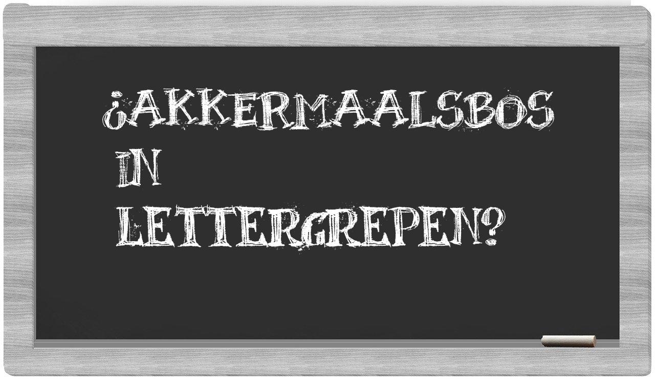 akkermaalsbos in syllables