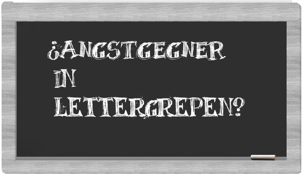 angstgegner in syllables