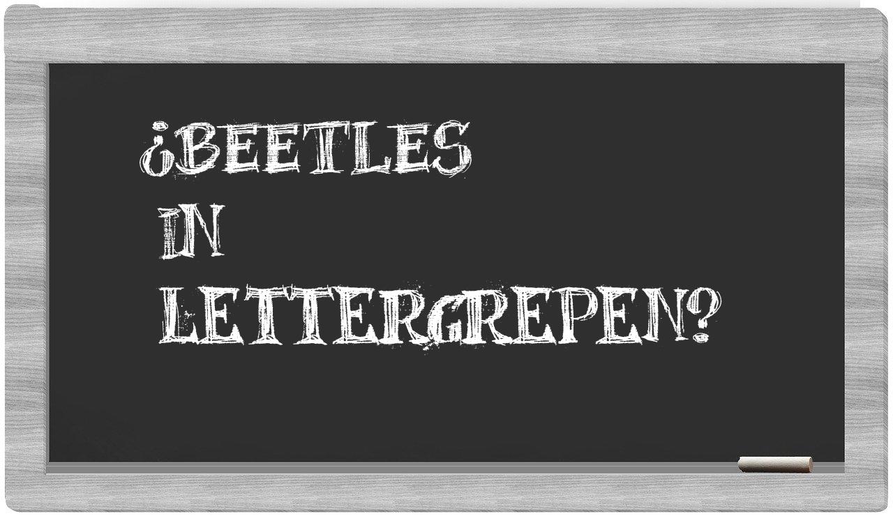 ¿beetles en sílabas?