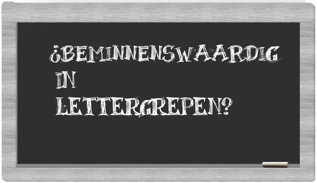 beminnenswaardig in syllables