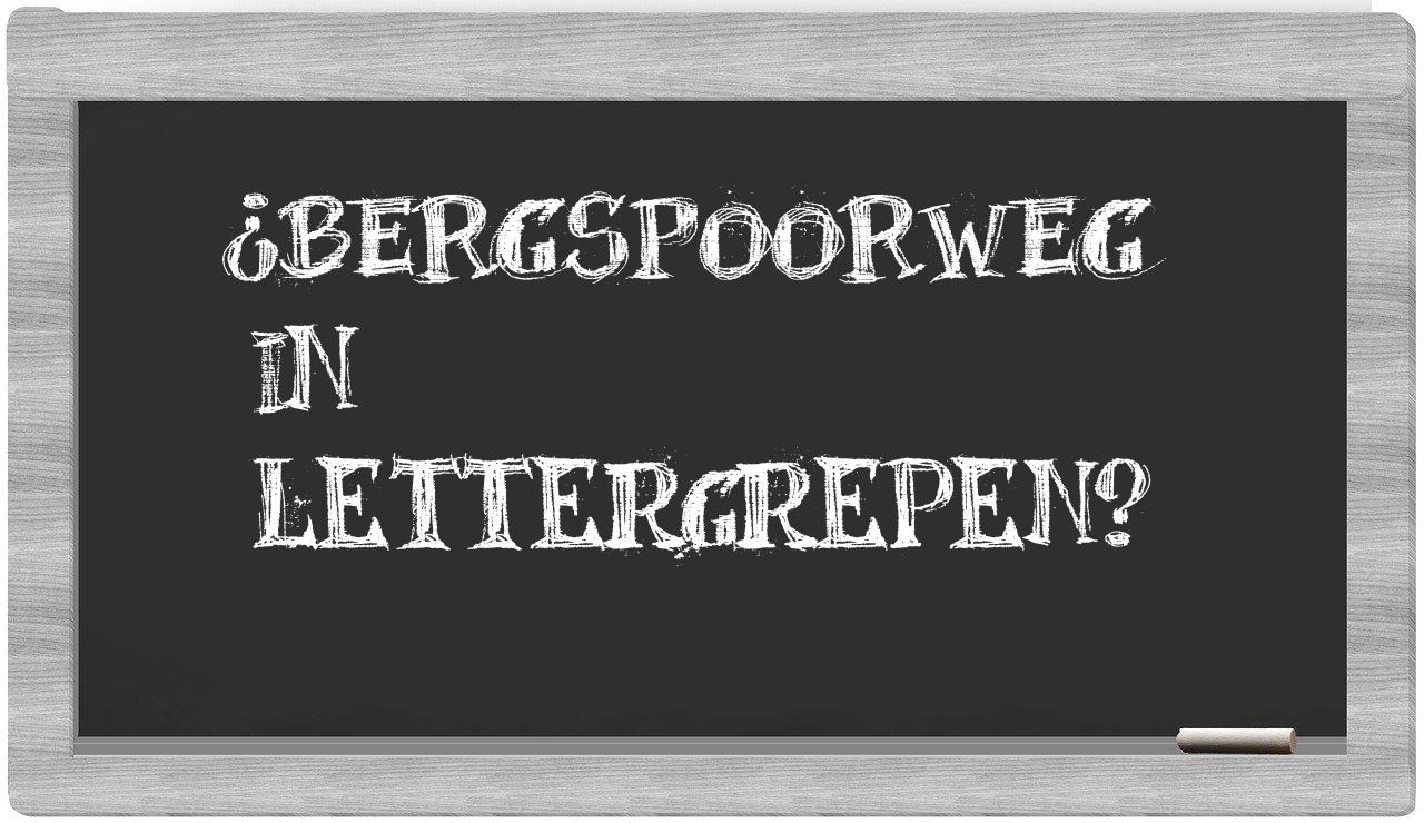 ¿bergspoorweg en sílabas?