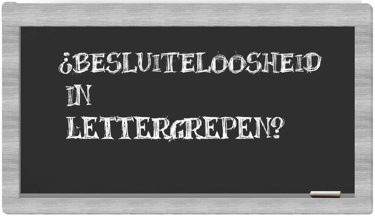 besluiteloosheid in syllables