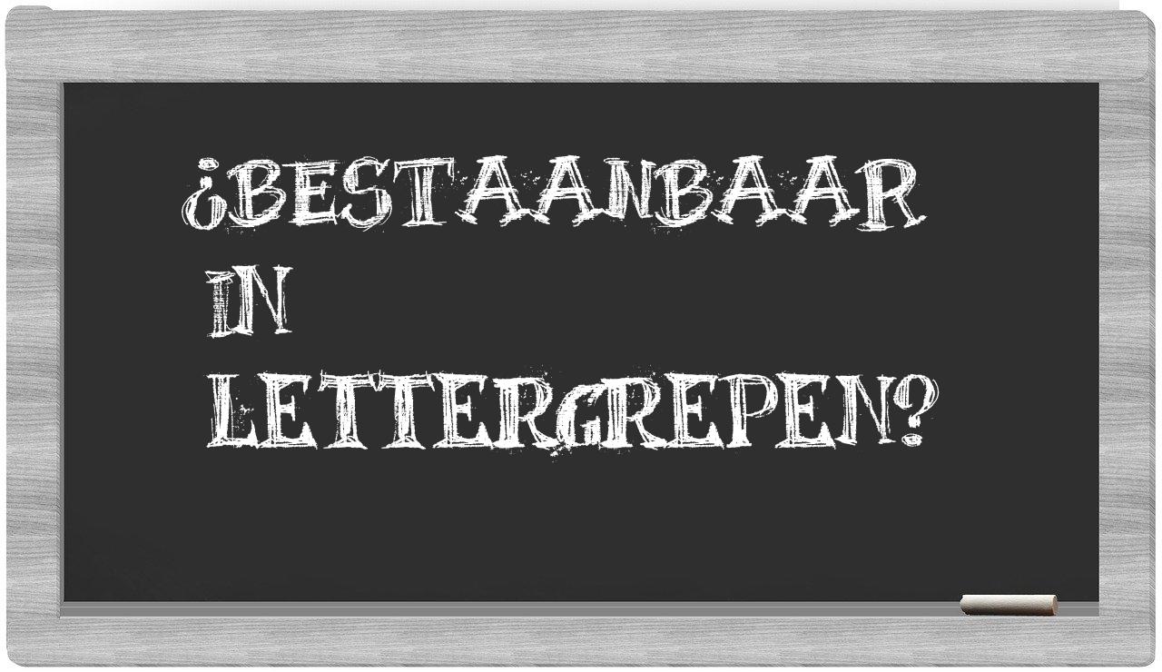 bestaanbaar in syllables