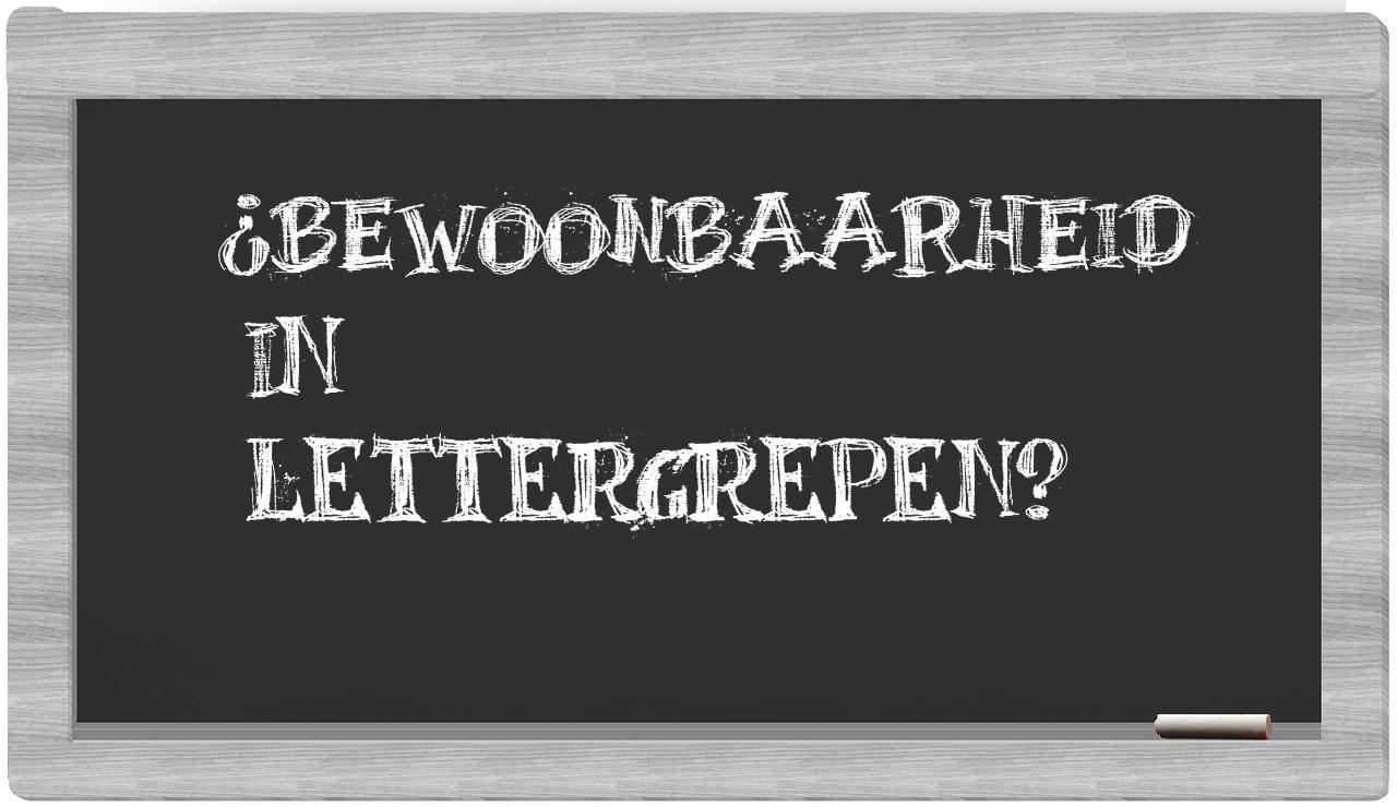 ¿bewoonbaarheid en sílabas?