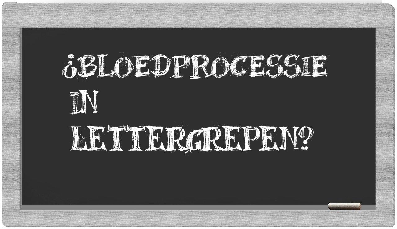 ¿bloedprocessie en sílabas?