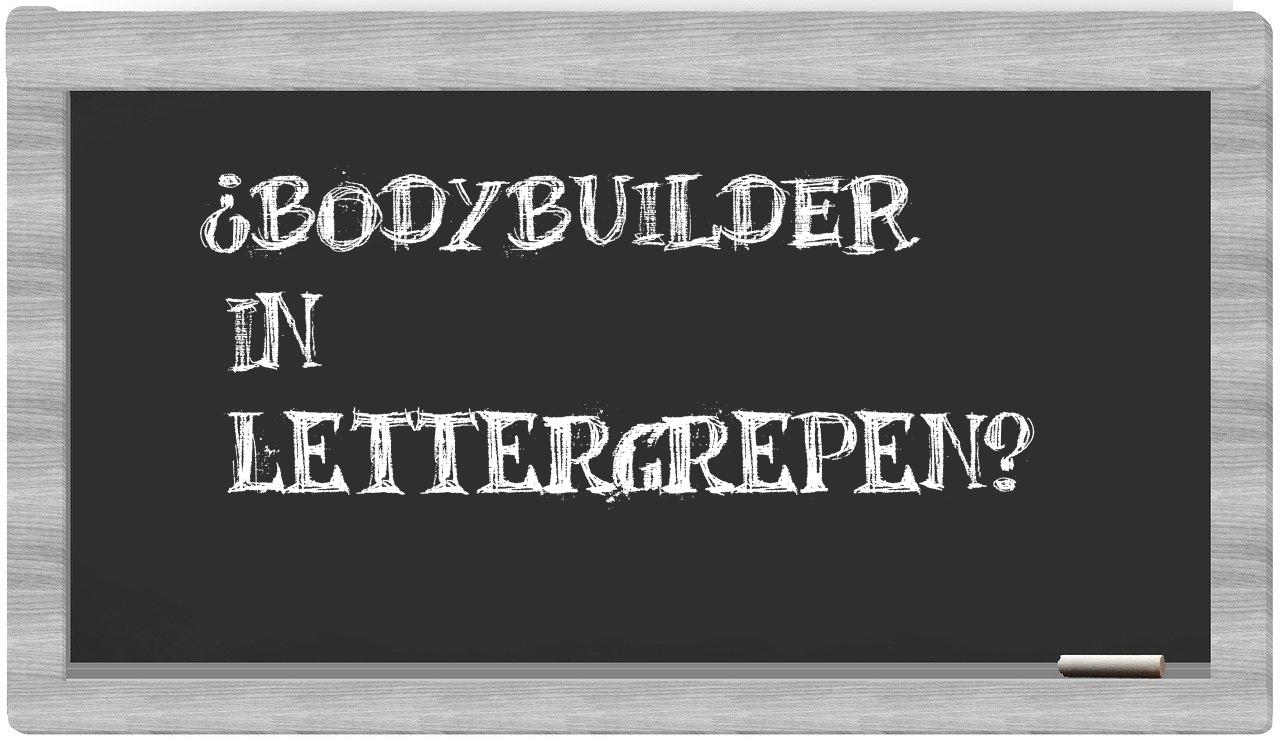 bodybuilder in syllables