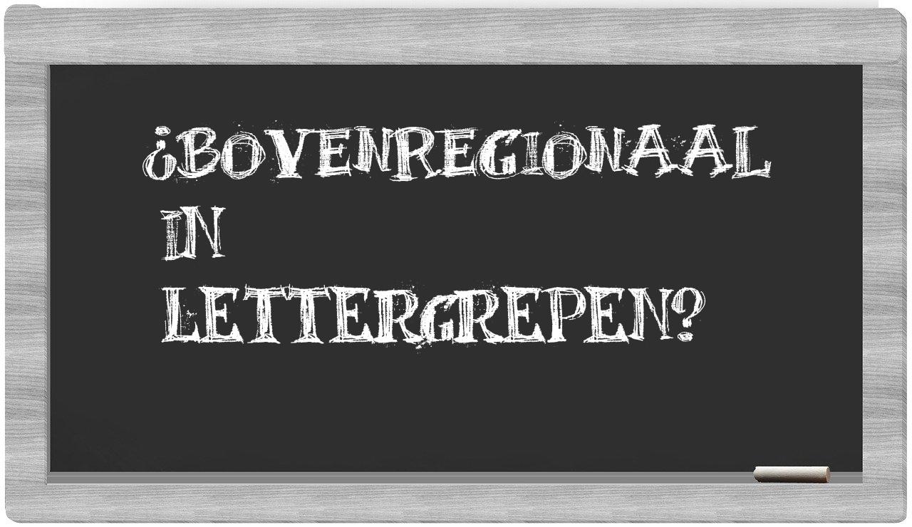 bovenregionaal in syllables