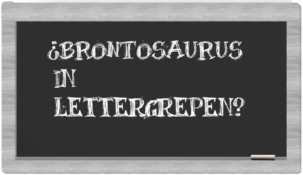 ¿brontosaurus en sílabas?