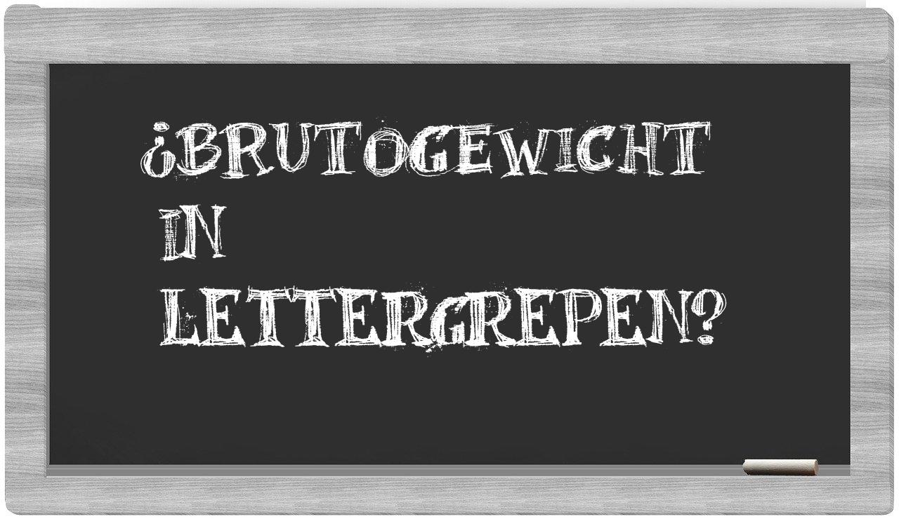 brutogewicht in syllables