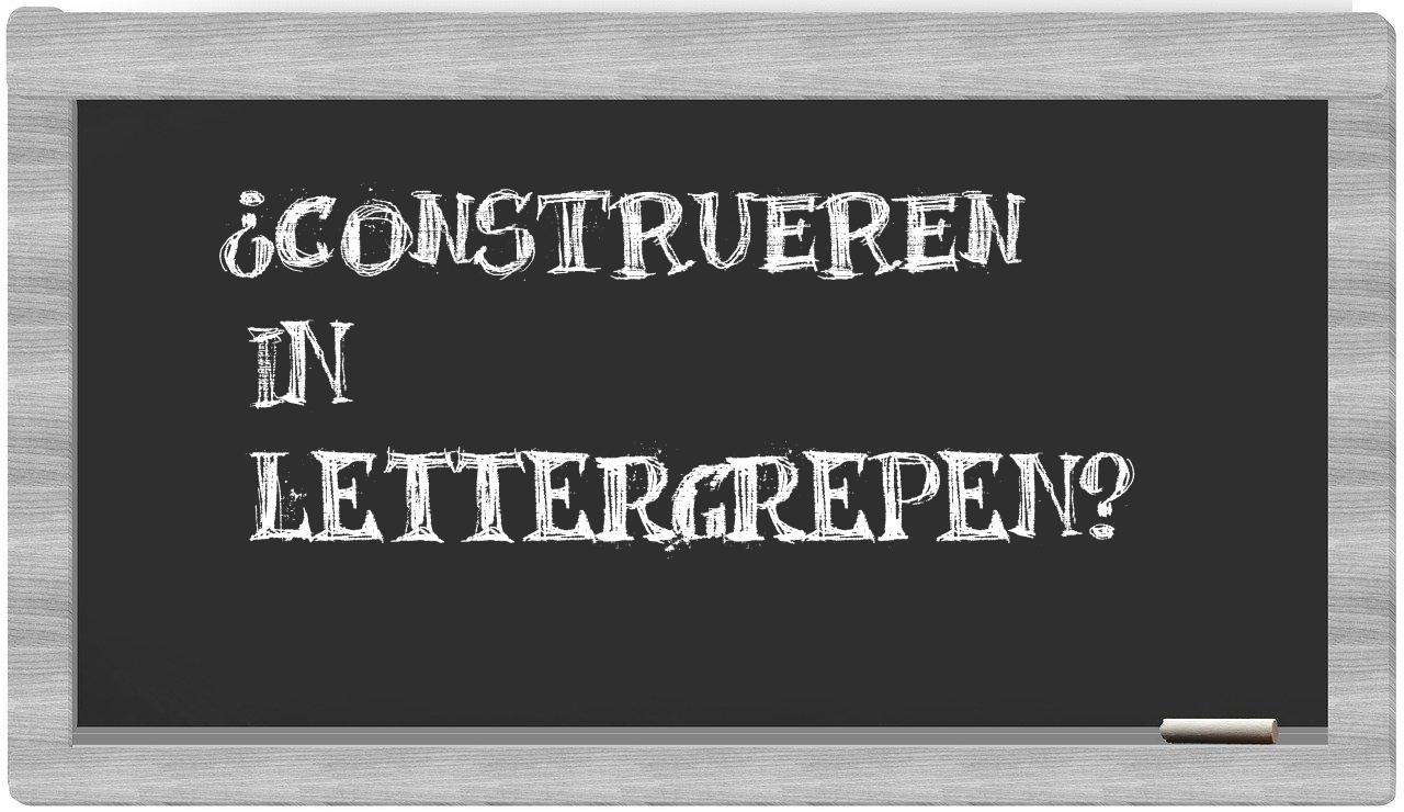 ¿construeren en sílabas?