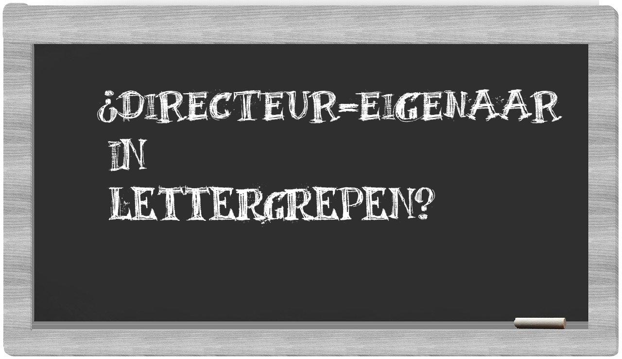 ¿directeur-eigenaar en sílabas?