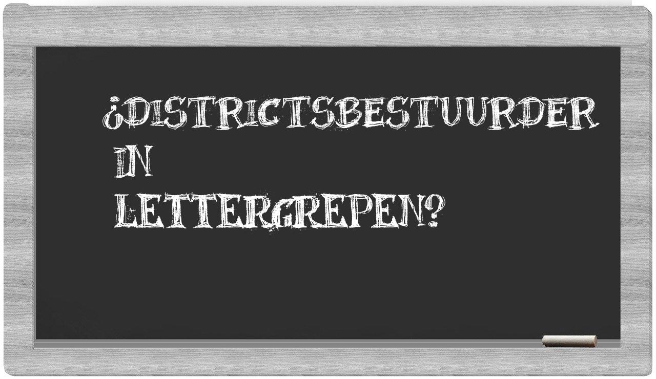 ¿districtsbestuurder en sílabas?