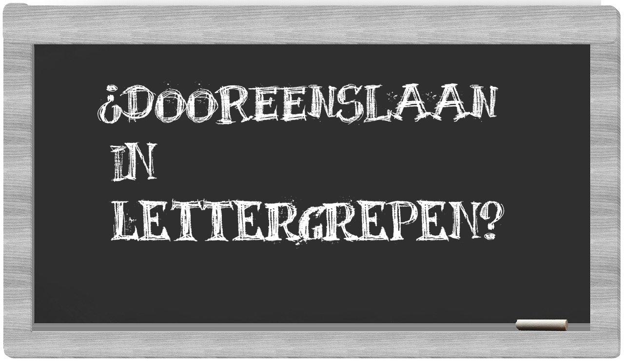dooreenslaan in syllables