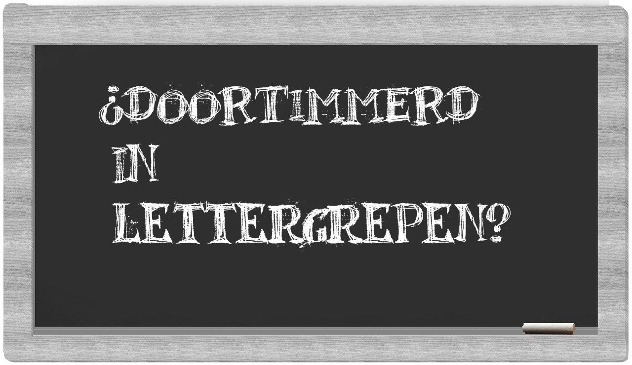 doortimmerd in syllables