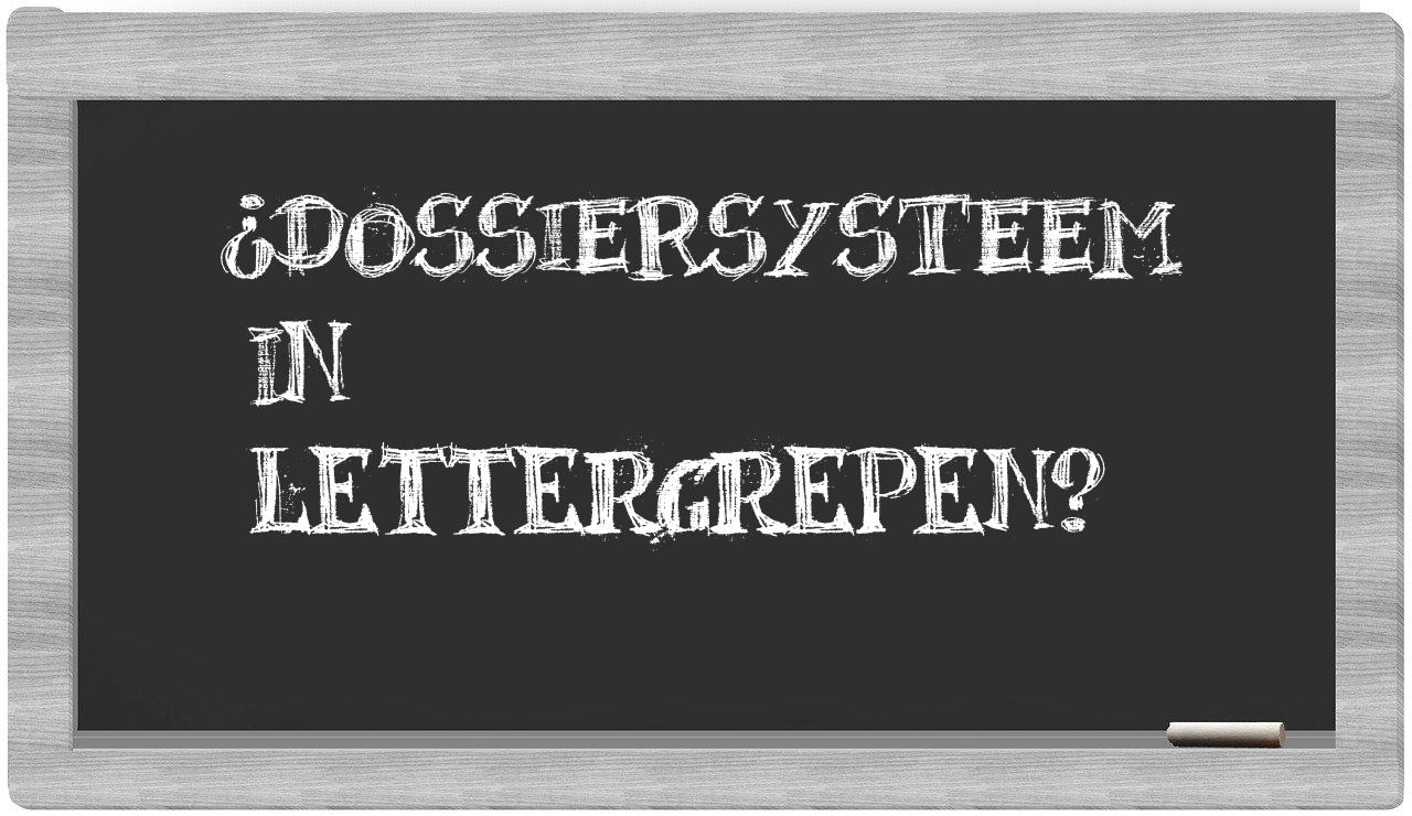 dossiersysteem in syllables