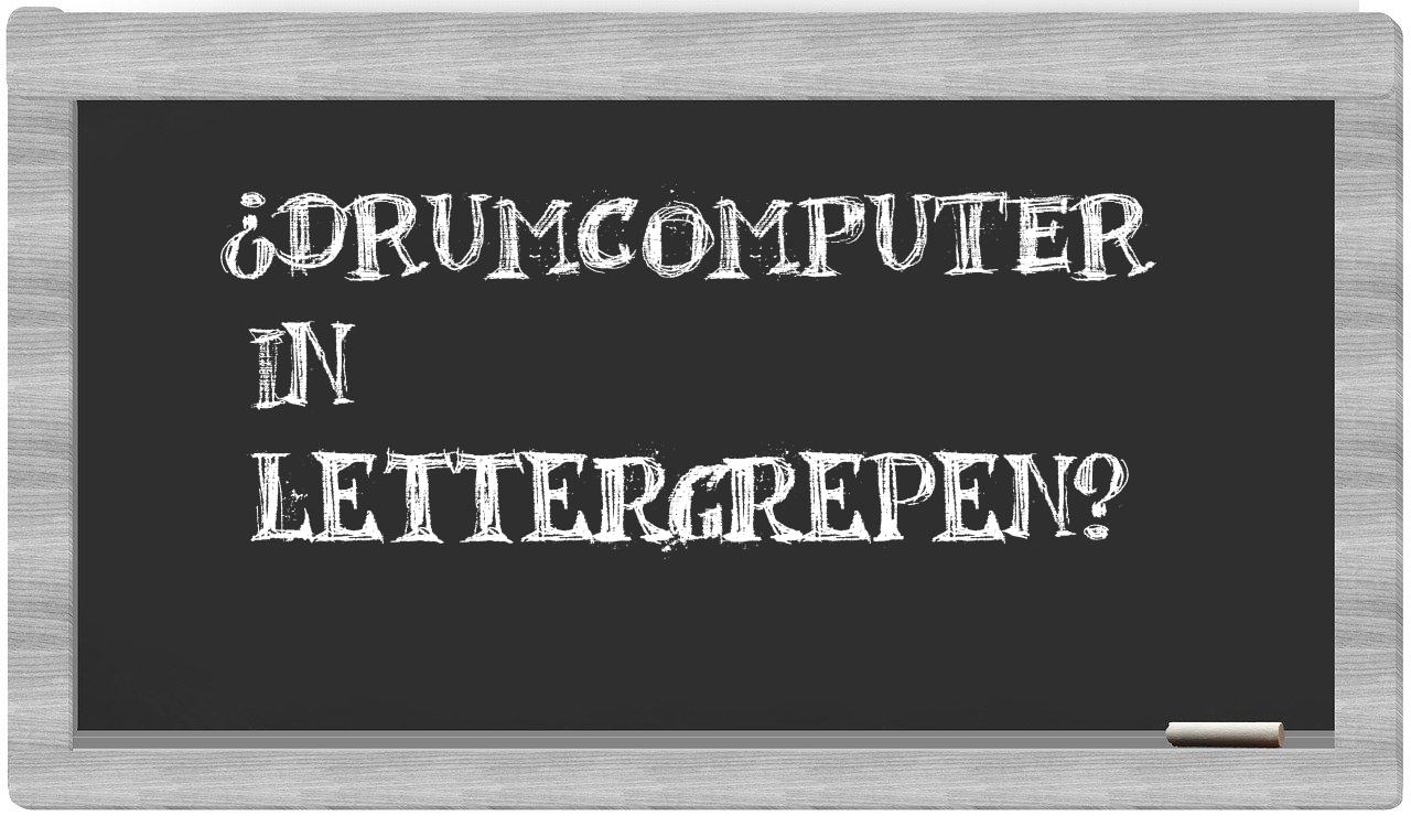 ¿drumcomputer en sílabas?