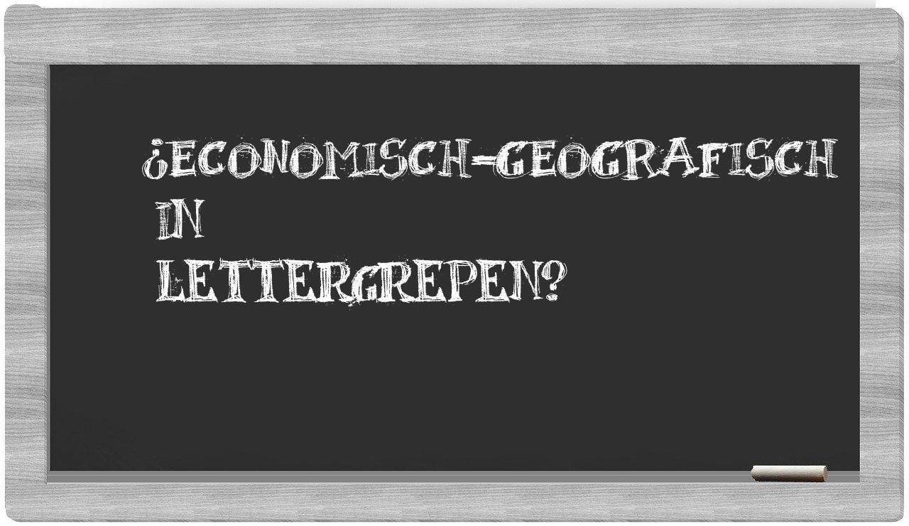 ¿economisch-geografisch en sílabas?