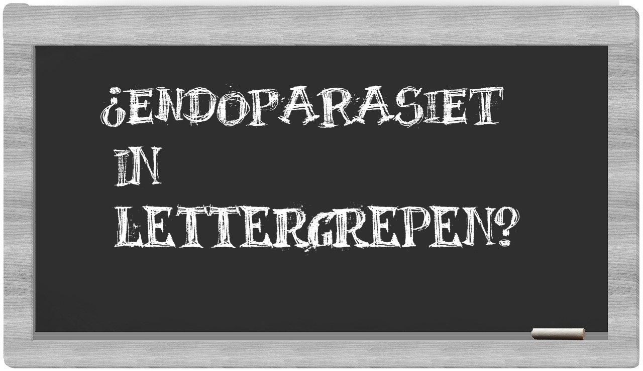 ¿endoparasiet en sílabas?