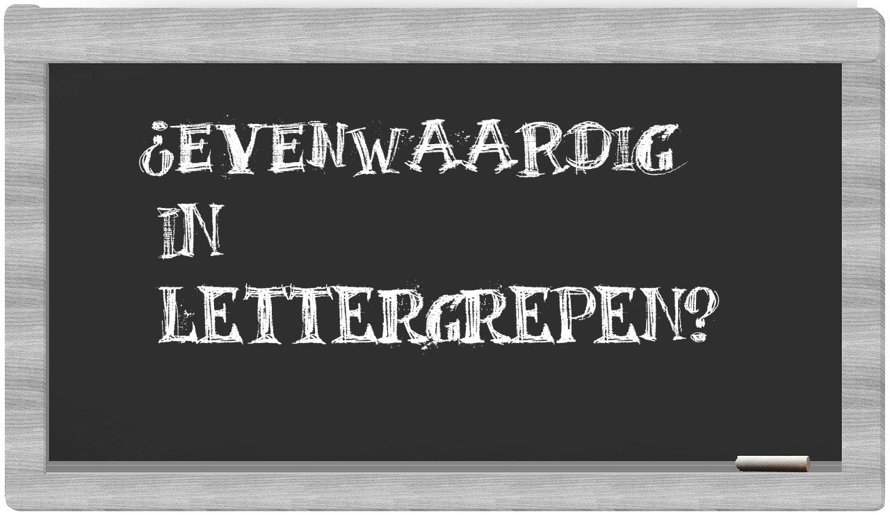 evenwaardig in syllables