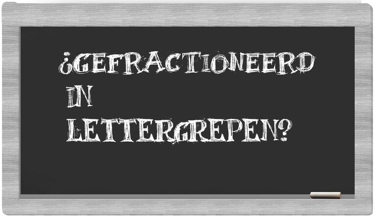 ¿gefractioneerd en sílabas?