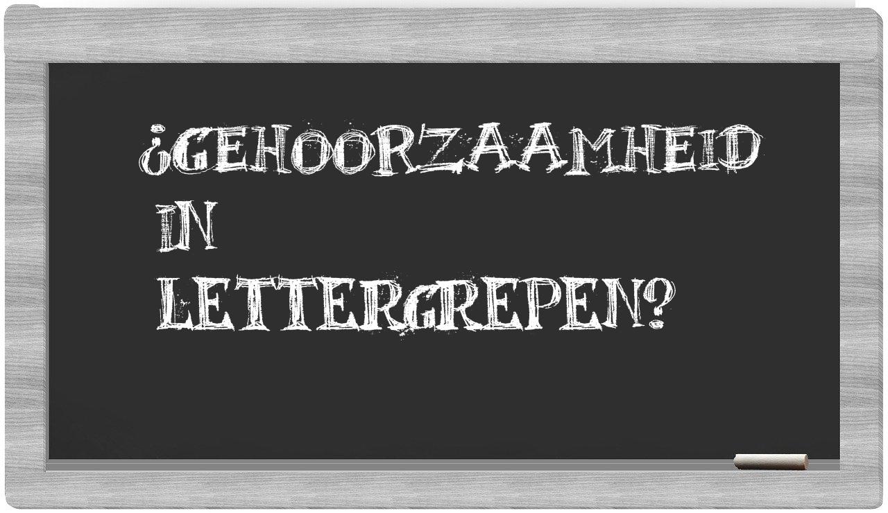 ¿gehoorzaamheid en sílabas?