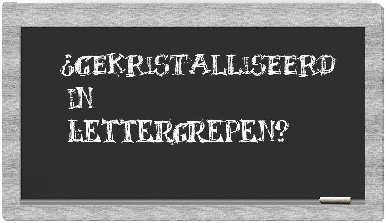 gekristalliseerd in syllables