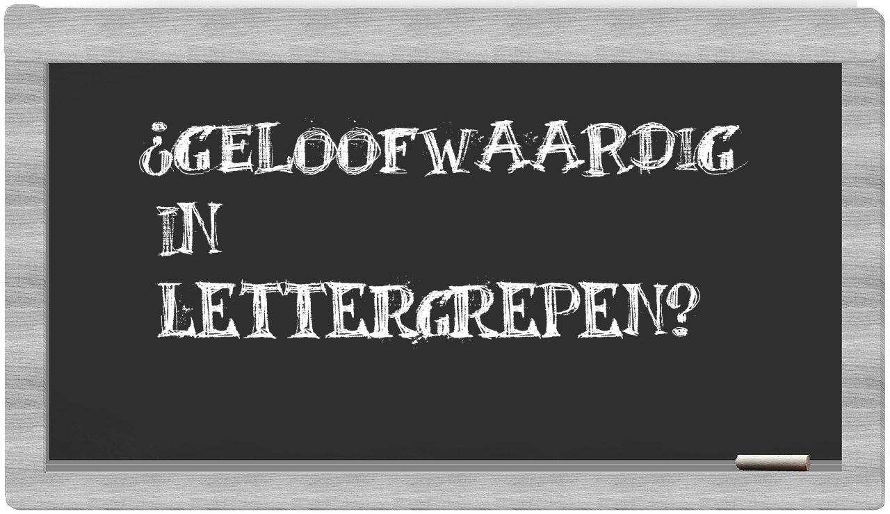 geloofwaardig in syllables