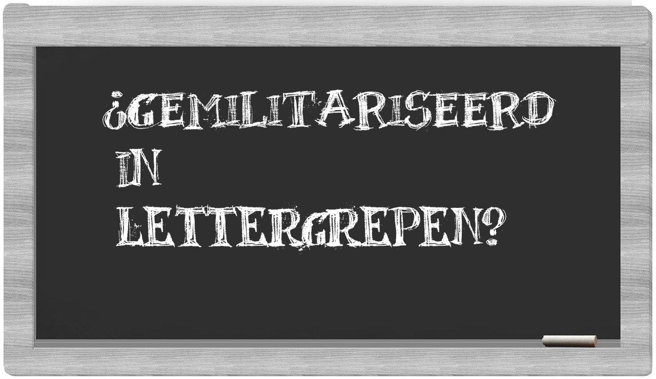 gemilitariseerd in syllables