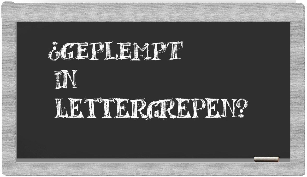 geplempt in syllables