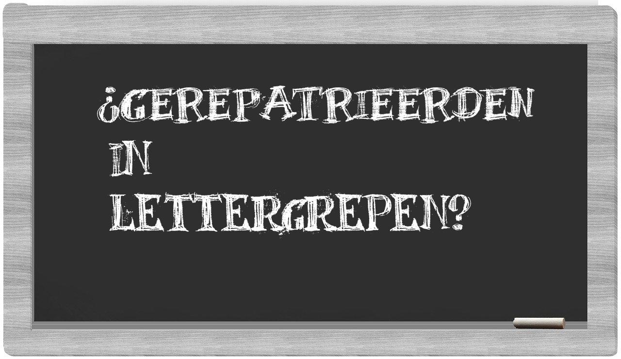 gerepatrieerden in syllables