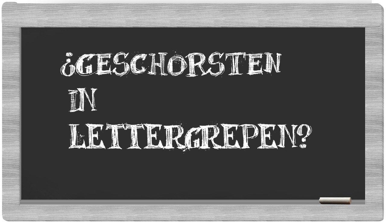 ¿geschorsten en sílabas?