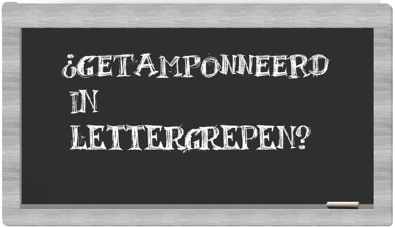getamponneerd in syllables