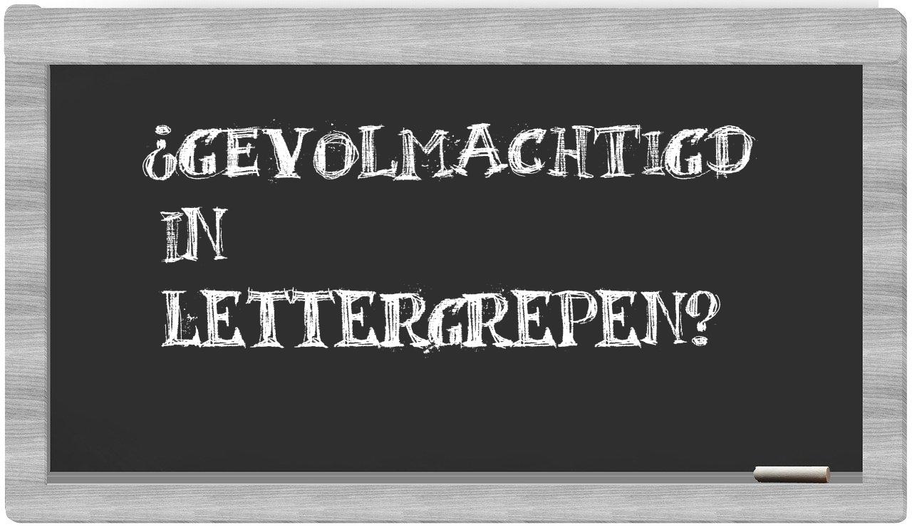 gevolmachtigd in syllables