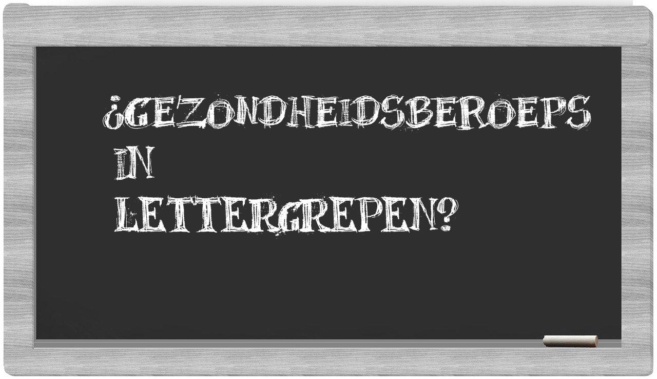 gezondheidsberoeps in syllables