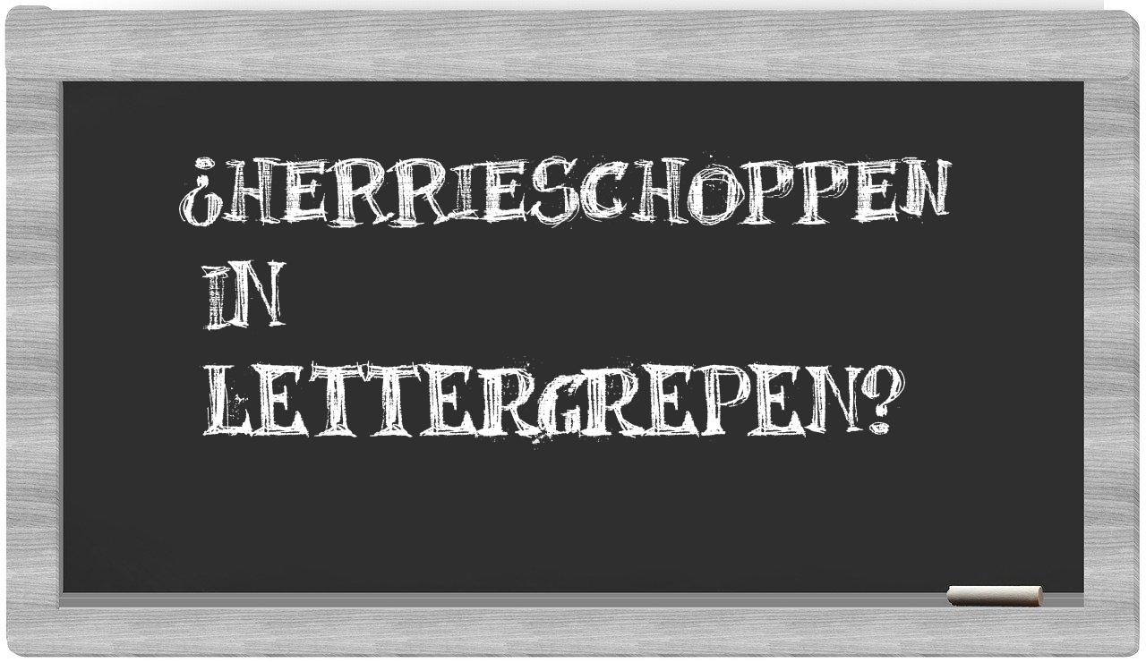 ¿herrieschoppen en sílabas?